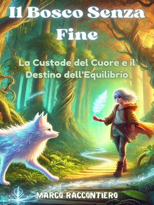 cover image of Il Bosco Senza Fine